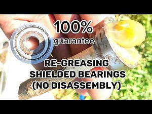How to re grease shielded bearings - Easy way of greasing bearings without disassembly