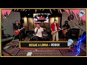RODOX tocam SEGUE A LINHA