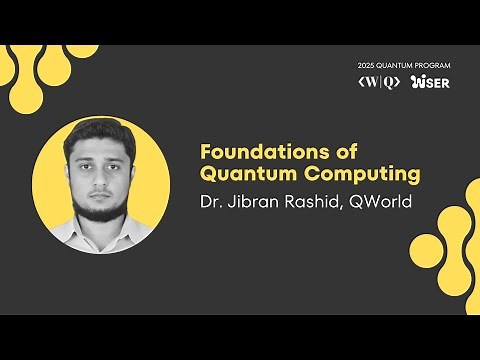 Foundations of Quantum Computing with Dr Rashid, QWorld ❯ 2025 QUANTUM PROGRAM