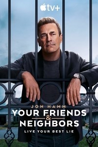 Сериал Друзья и соседи Your Friends and Neighbors смотреть онлайн бесплатно!
