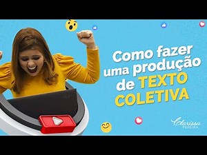 Como fazer uma produção de texto coletiva?