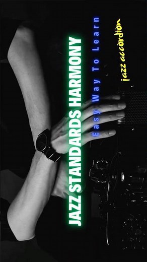 Jazz Standards Harmony - Easy Way to Learn for accordionist and not only! #jazzaccordion #accordion