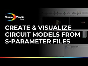 Create & Visualize Circuit Models from S-Parameter Files