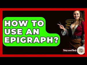 How To Use An Epigraph? - Tales And Texts