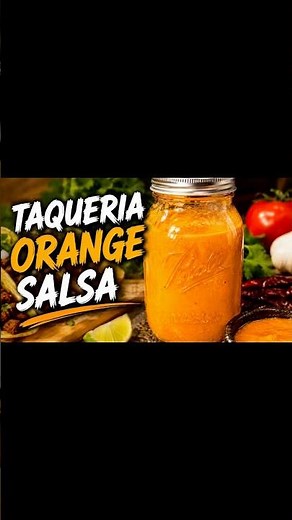How To Make Orange Taqueria Salsa at Home 🌶️🔥