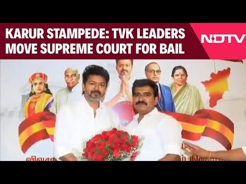 Karur Stampede: TVK Leaders Move Supreme Court For Bail