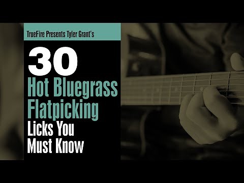 🎸 Tyler Grant's 30 Hot Bluegrass Flatpicking Licks You Must Know - Intro - Guitar Lessons