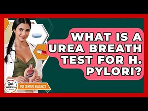 What Is A Urea Breath Test For H. Pylori? - Gut Wellness Central
