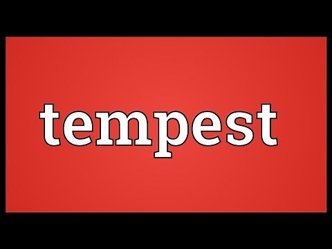 Tempest Meaning