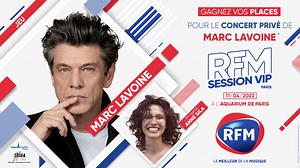 RFM vous offre vos places pour la RFM Session VIP de Marc Lavoine