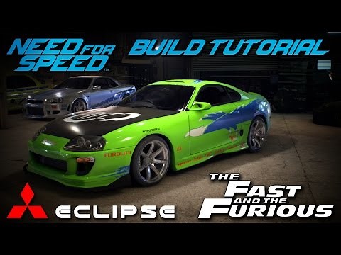 Need for Speed 2015 | The Fast & The Furious Brian's Mitsubishi Eclipse Build Tutorial | How To Make
