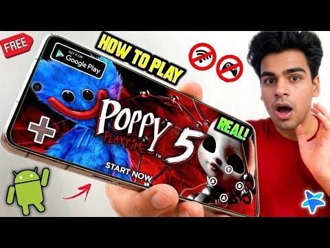 NEW 🔥 How To Play Poppy Playtime Chapter 5 On Mobile! REAL Poppy Playtime Chapter 5 Android Gameplay