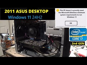 You won't believe how fast this unsupported Intel 2nd Gen ASUS Desktop runs Windows 11!
