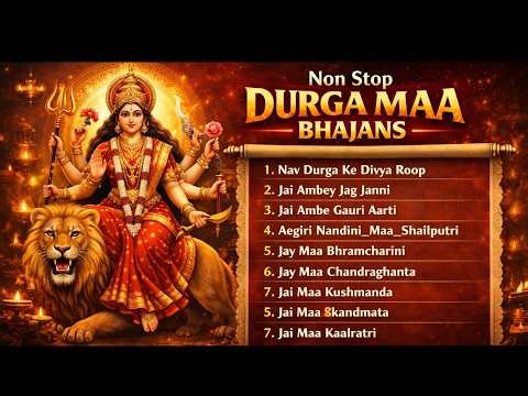 Non Stop Durga Maa Bhajans | Nav Durga Special | Aigiri Nandini | Jai Ambe Gauri | Devi Songs