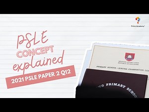 How to solve 2021 PSLE Math Paper 2 Q12