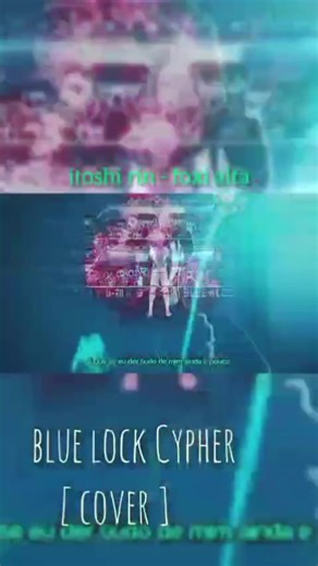 COVER BLUE LOCK CYPHER - DAN (PARTE 3)