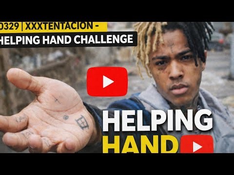ROYAL32 | XXXTENTACION - THE HELPING HAND CHALLENGE