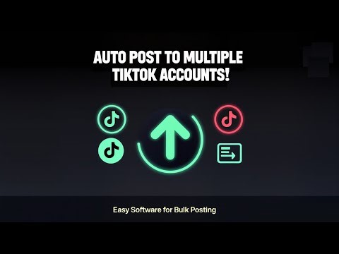 How to Automatically Upload on Tiktok Bot