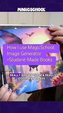How I Use MagicSchool: Image Generator + Student-Made Books