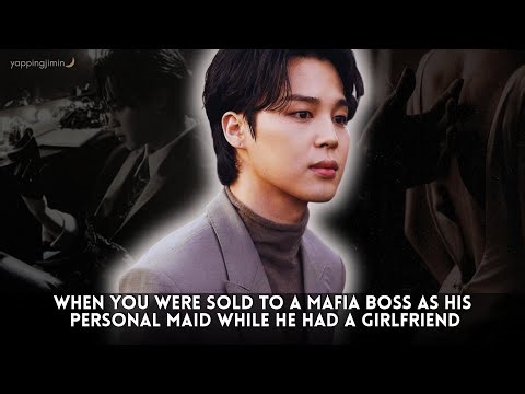 When You Were Sold To A Mafia Boss As His Personal Maid While He- II Jimin Oneshot BTS FF [req]