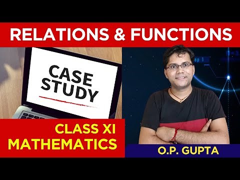 Case Study Question for Class XI Maths | Chapter 2 Relations and Functions Class 11 | By O.P. GUPTA