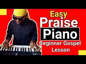 🎶Gospel Praise Piano for Beginners | Quick & Easy Practice Tutorial🎹