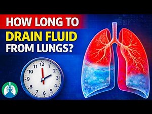 Fluid in the Lungs? Here's How Long Drainage Really Takes