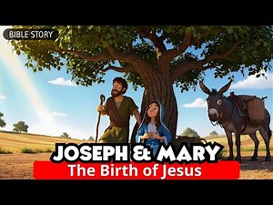 The REAL Story of Joseph and Mary in the Birth of Jesus Revealed | Animated Bible Stories