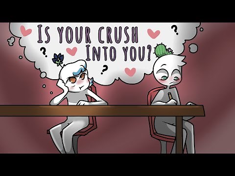 Is Your Crush Into You?
