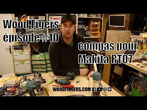 Fabrication d'un compas pour la défonceuse Makita RT07