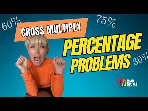 Solving Percent Problems by Cross Multiplying | 6th Grade Math