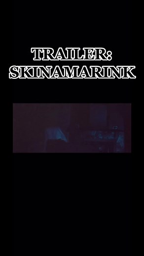 Spooky Trailer: Skinamarink - What Do You Think?