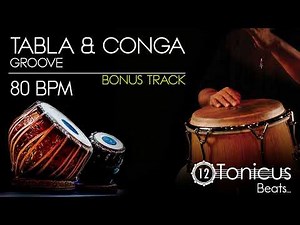 TABLA & CONGA GROOVE | 80 BPM | 12TONICUS BEATS