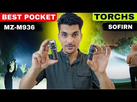 Premium Quality POCKET SIZE Torches || MZ M936 ￼ metal body torch SOFIRN ￼ pocket torch