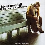 Glen Campbell - By the Time I Get to Phoenix Lyrics & Meaning