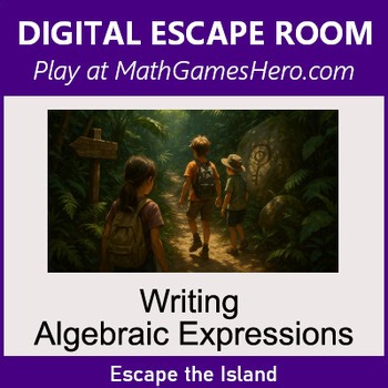 Writing Algebraic Expressions | Digital Math Escape Room Game