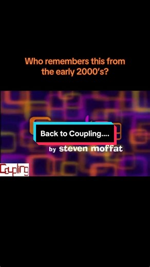 Exploring the British Sitcom Coupling: A 2000s Classic