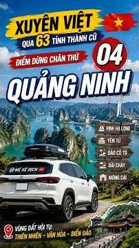 Xuyên Việt 63 tỉnh thành cũ: 04_QUẢNG NINH #Mexedich