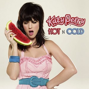 Katy Perry - Hot N Cold