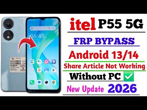Itel P55 5G ( P661n ) FRP Bypass Without PC New Method 2026 ✅️