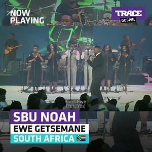 1.1K views · 68 reactions | Catch Sbu Noah’s Ewe Getsemane on your screens on TRACE Gospel Southern Africa on DStv channel 332. | TRACE Gospel | Facebook