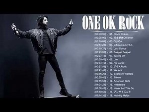 【One Ok Rock】ワンオクロックおすすめの名曲 ONE OK ROCK ベストヒット ONE OK ROCK 人気曲 ONE OK ROCK Greatest Hits