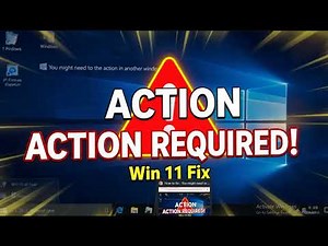 How to fix You might need to take action in another window on Windows 11