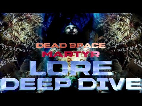 Dead Space Lore: Martyr Character Deep Dive