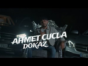 AHMET CUCLA - 2025 DOKAZ (OFFICIAL 6K VIDEO)