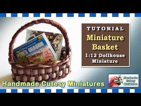 MINIATURE BASKET FOR YOUR DOLLHOUSE - COMPLETE TUTORIAL, HOW TO WEAVE A MINI BASKET