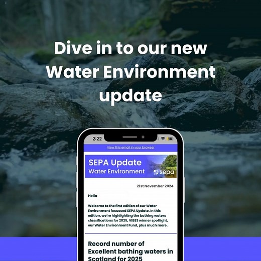 Dive into our new Water Environment SEPA Update. Your ultimate source for the latest news, expert guidance, and fresh insights on water management, environmental policies, and sustainability. Whether you’re a business owner, a community leader, or simply passionate about protecting Scotland’s unique water environment, our Update will keep you connected and informed. You can read our latest edition at https://us2.campaign-archive.com/?u=b0ad598a730185cb429741911&id=565d6113b4 Sign up to stay in t