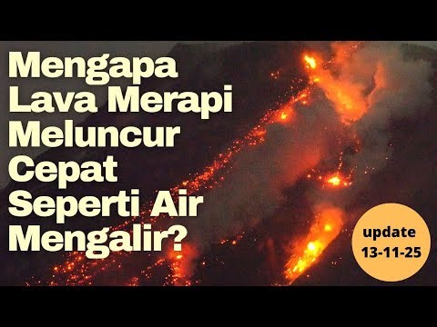 Mengapa Lava Merapi Mengucur Cepat Seperti Air Terjun Api?