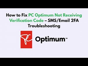 How to Fix PC Optimum Not Receiving Verification Code – SMS/Email 2FA Troubleshooting
