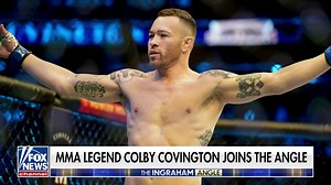 MMA legend Colby Covington: Laura Ingraham is the baddest woman alive | Laura Ingraham